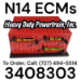 HDP's Reman ECM 3408303 M11 or  N14 CelectPlus Engine Computer (ECM) $2295 programmed = $1695+$600 Refundable Core Deposit To Order, Call: 727-494-5514 USA - HDP-3408303